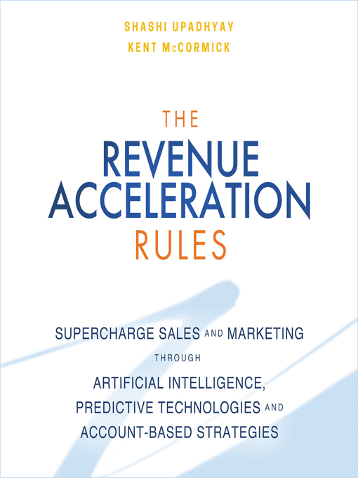 Title details for The Revenue Acceleration Rules by Shashi Upadhyay - Wait list